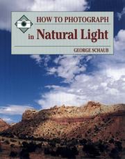 Cover of: How to Photograph in Natural Light (How to Photograph Series) by George Schaub