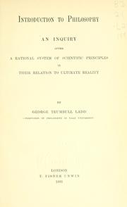 Cover of: Introduction to philosophy by Ladd, George Trumbull, Ladd, George Trumbull