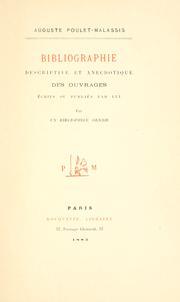 Auguste Poulet-Malassi, bibliographie descriptive et anecdotique des ouvrages écrits ou publiés par lui