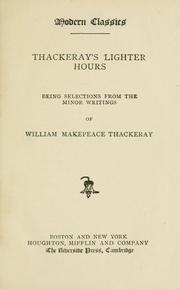 Cover of: Thackeray's lighter hours by William Makepeace Thackeray