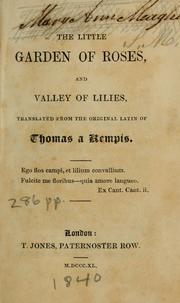 Cover of: The  little garden of roses and Valley of lilies: Now first correctly translated from the original Latin