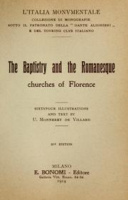 Cover of: The Baptistry and the Romanesque churches of Florence: sixtyfourillustrations, and text