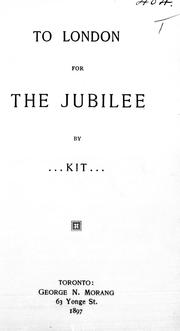 Cover of: To London for the Jubilee by by Kit.