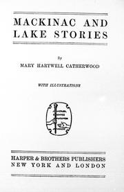 Cover of: Mackinac and lake stories by Mary Hartwell Catherwood