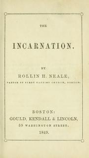 Cover of: The Incarnation by Rollin Heber Neale
