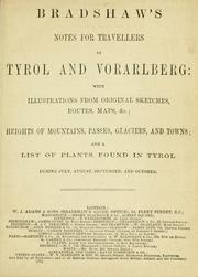 Cover of: Bradshaw's notes for travellers in Tyrol and Vorarlberg by with illustrations from original sketches, routes, maps...