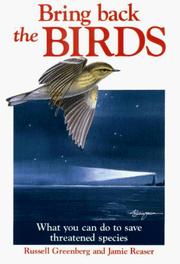 Cover of: Bring back the birds: what you can do to save threatened species