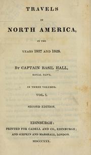 Travels in North America, in the years 1827 and 1828 by Basil Hall