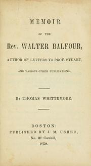 Cover of: Memoir of the Rev. Walter Balfour by Thomas Whittemore