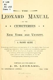 The Leonard manual of the cemeteries of New York and vicinity by Leonard, John Henry