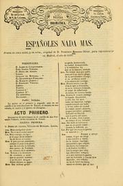 Cover of: Españolas nada más: drama en cinco actos, y en verso