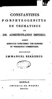 Cover of: De thematibus et de administrando imperio