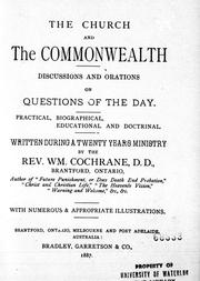 Cover of: The Church and the commonwealth: discussions and orations on questions of the day : practical, biographical, educational and doctrinal, written during a twenty years ministry