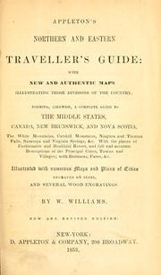 Cover of: Appletons' new and complete United States guide book for travellers: embracing the northern, eastern, southern, and western states, Canada, Nova Scotia, New Brunswick, etc. ; illustrated with forty-five engraved maps ... and numerous engravings