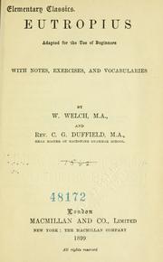 Cover of: Eutropius adapted for the use of beginners with notes, exercises, and vocabularies by Eutropius