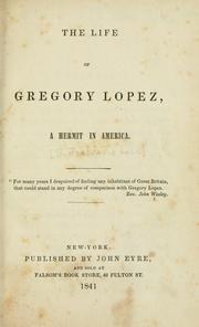 Cover of: life of Gregory Lopez, a hermit in America...