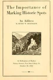 Cover of: The importance of marking historic spots by Henry W. Shoemaker