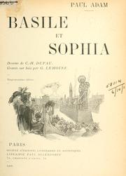 Cover of: Basile et Sophia.: Dessins de C.H. Dufau, gravés sur bois par G. Lemoine.