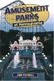 Cover of: Amusement Parks of Pennsylvania by Jim Futrell, Tim O'Brien