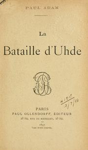 Cover of: La bataille d'Uhde. by Paul Adam