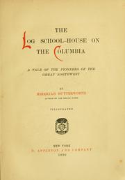 Cover of: The log school house on the Columbia by Hezekiah Butterworth