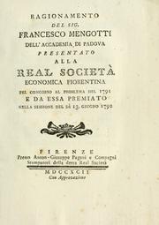 Cover of: Ragionamento presentato alla Real Società Economica Fiorentina pel concorso al problema del 1791 e da essa premiato nella sessione del di 13, giugno 1792.