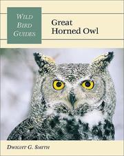 Cover of: Great Horned Owl (Wild Bird Guides) by Dwight G. Smith