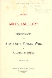 Cover of: Annals of Miles ancestry in Pennsylvania and story of a forged will