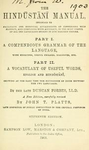 Cover of: Hindustan manual: intended to facilitate the essential attainments of conversing with fluency, and composing with accuracy, in the most useful of all languages spoken in our eastern empire.