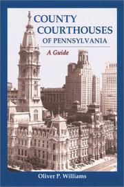 Cover of: County Courthouses of Pennsylvania: A Guide