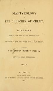 Cover of: A martyrology of the churches of Christ, commonly called Baptists, during the era of the Reformation