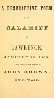 Cover of: A descriptive poem of the calamity at Lawrence