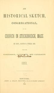Cover of: historical sketch, Congregational, of the church in Stockbridge, Mass. | David Dudley Field