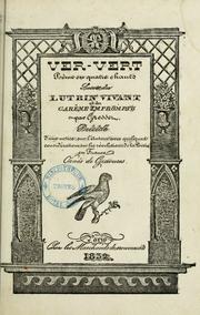 Cover of: Ver-Vert, poème en quatre chants suivi du Lutrin vivant et du Careme impromptu.: Précédé d'une notice sur l'auteur avec quelques considérations sur les révolutions de la poésie en France.