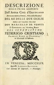 Cover of: Descrizione delle prime scoperte dell'antica città d'Ercolano: ritrovata vicino a Portici, villa della Maestà del re delle Due Sicilie