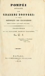 Cover of: Pompéi décrite par Charles Bonucci, ou, Précis historique des excavations depuis l'année 1748 jusqu'a nos jours