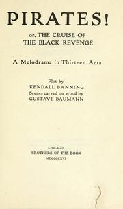 Cover of: Pirates! or, The cruise of the Black Revenge: a melodrama in thirteen acts