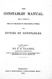 Cover of: The constables' manual: being a summary of the law relating to the rights, powers, and duties of constables