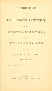 Cover of: Celebration of the one hundreth anniversary of the Declaration of independence of the United States of America. | Bradford, Mass