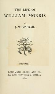 Cover of: The life of William Morris by J. W. Mackail