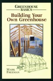 Cover of: Building your own greenhouse