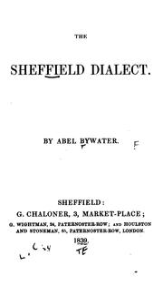 Cover of: Sheffield dialect. | Abel Bywater
