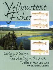 Cover of: Yellowstone fishes: ecology, history, and angling in the park