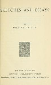 Cover of: Sketches and essays by William Hazlitt
