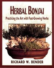 Cover of: Herbal bonsai: practicing the art with fast-growing herbs