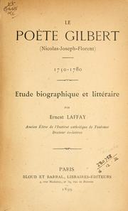 Cover of: poète Gilbert, Nicolas Joseph Florent, 1750-1780: étude biographique et littéraire.