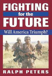 Cover of: Fighting for the Future by Ralph Peters