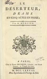 Cover of: Le déserteur: drame en cinq actes en prose.