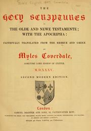 Cover of: The Holy Scriptures of the Olde and Newe Testamente by faithfully translated from the Hebrue and Greke, by Myles Coverdale.