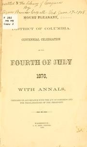 Cover of: Mount Pleasant, District of Columbia, centennial celebration of the fourth of July, 1876 | Mount Pleasant, D.C. Citizens